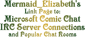 IRC servers and popular rooms for Comic Chat fun!